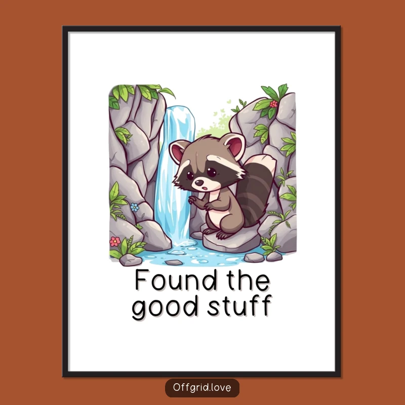 Funny Racoon Waterfall Poster: Adventure Art, Perfect Humorous Gift Decor