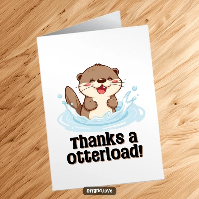 Funny Free Printable Thank You Card: Otter splashing with gratitude in a clear stream, a delightful downloadable thank you.